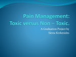 Pain Management: Toxic versus Non * Toxic.