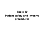 Topic 10 - Patient safety and invasive procedures ppt, 537kb