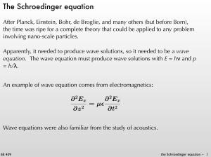 The Schroedinger equation