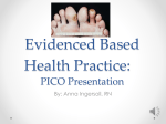 Evidenced Based Health Practice: PICO Presentation