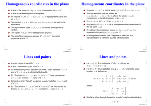 Homogeneous coordinates in the plane Homogeneous coordinates