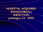 HOSPITAL ACQUIRED (NOSOCOMIAL) INFECTION
