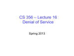 CS 356 – Lecture 16 Denial of Service