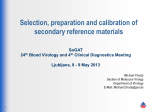 Selection, preparation and calibration of secondary