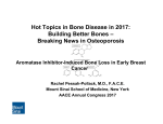 Hot Topics in Bone Disease in 2017: Building Better