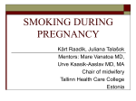 SMOKING DURING PREGNANCY