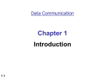 1.1 Chapter 1 Introduction Data Communication Objectives