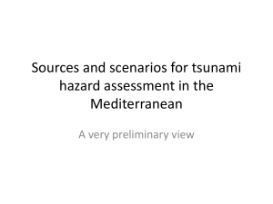 Souces and scenarios for tsunami hazard assessment in the