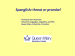 Spanglish: threat or promise?