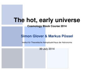 The hot, early universe - Cosmology Block
