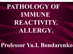 Pathology of immune reactivity.Allergy