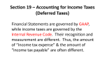 Section 19 – Accounting for Income Taxes (Deferred Taxes)