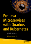 Pro Java Microservices with Quarkus and Kubernetes A Hands on Guide