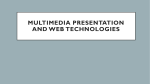 Multimedia presentation and web technologies final
