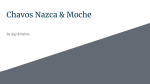 Chavin, Nazca, & Moche