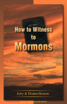 How to Witness to Mormons