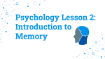 Psychology: Introduction to Memory