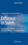 Diffusion in Solids Fundamentals, Methods, Materials, Diffusion-Controlled Processes by Professor Dr. Helmut Mehrer (auth.) (z-lib.org)