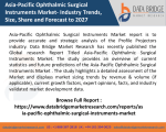 Asia-Pacific Ophthalmic Surgical Instruments Market  Pdf-